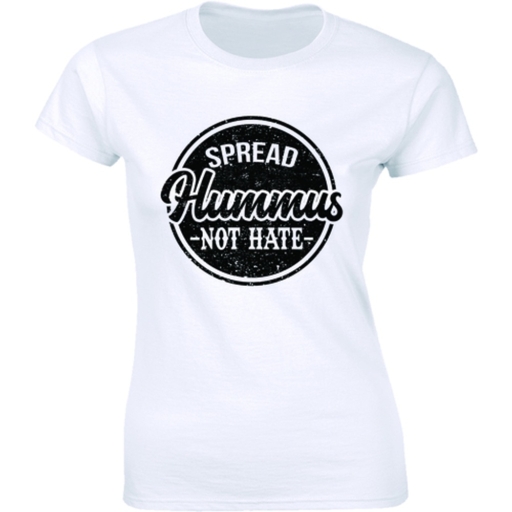 Spread Hummus, Not Hate Food Lover Women's T-shirt